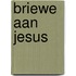 Briewe Aan Jesus