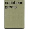 Caribbean Greats door Jo Franks