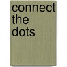 Connect the Dots by John Lincoln