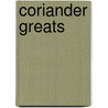 Coriander Greats door Jo Franks
