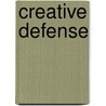 Creative Defense by Nicholas Comninellis