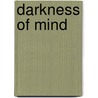 Darkness of Mind by Hugo van Bever