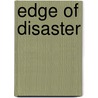 Edge of Disaster by Lyle Way