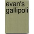 Evan's Gallipoli