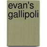 Evan's Gallipoli door Kerry Greenwood