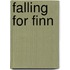 Falling for Finn