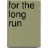 For the Long Run