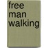 Free Man Walking