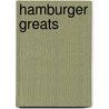 Hamburger Greats door Jo Franks