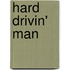 Hard Drivin' Man