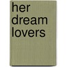Her Dream Lovers door Elizabeth Coldwell
