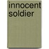 Innocent Soldier