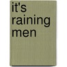 It's Raining Men door Crystal Jordan