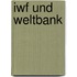 Iwf Und Weltbank