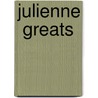 Julienne  Greats by Jo Franks