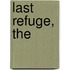 Last Refuge, The