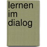 Lernen Im Dialog door Thomas Geisler