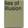 Lies of Illusion door Mike Haszto