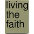 Living the Faith