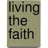 Living the Faith door James Leonard