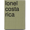 Lonel Costa Rica by Lonely Planet