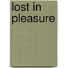 Lost in Pleasure door Marguerite Kaye