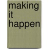 Making It Happen by Ralph Menzano
