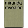 Miranda Revealed by T. J. Henley