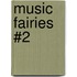 Music Fairies #2