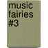 Music Fairies #3