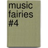 Music Fairies #4 door Mr Daisy Meadows