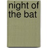 Night of the Bat door Paul Zindel
