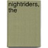 Nightriders, The