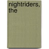 Nightriders, The door James Walker