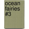 Ocean Fairies #3 door Mr Daisy Meadows
