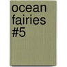 Ocean Fairies #5 door Mr Daisy Meadows