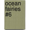 Ocean Fairies #6 door Mr Daisy Meadows