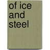 Of Ice and Steel door D. Clayton Meadows
