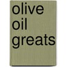 Olive Oil Greats door Jo Franks