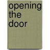 Opening the Door door Jan Frazier