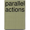 Parallel Actions by U.D. Abdulkareem