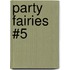 Party Fairies #5