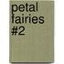 Petal Fairies #2