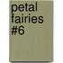 Petal Fairies #6