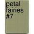 Petal Fairies #7