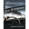 Play It Straight door Brendan Broderick
