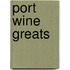Port Wine Greats