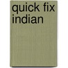 Quick Fix Indian by Madison Inc. Laurent