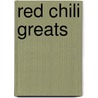 Red Chili Greats by Jo Franks