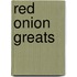 Red Onion Greats